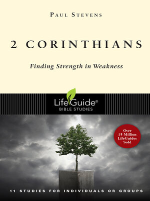 cover image of 2 Corinthians: Finding Strength in Weakness